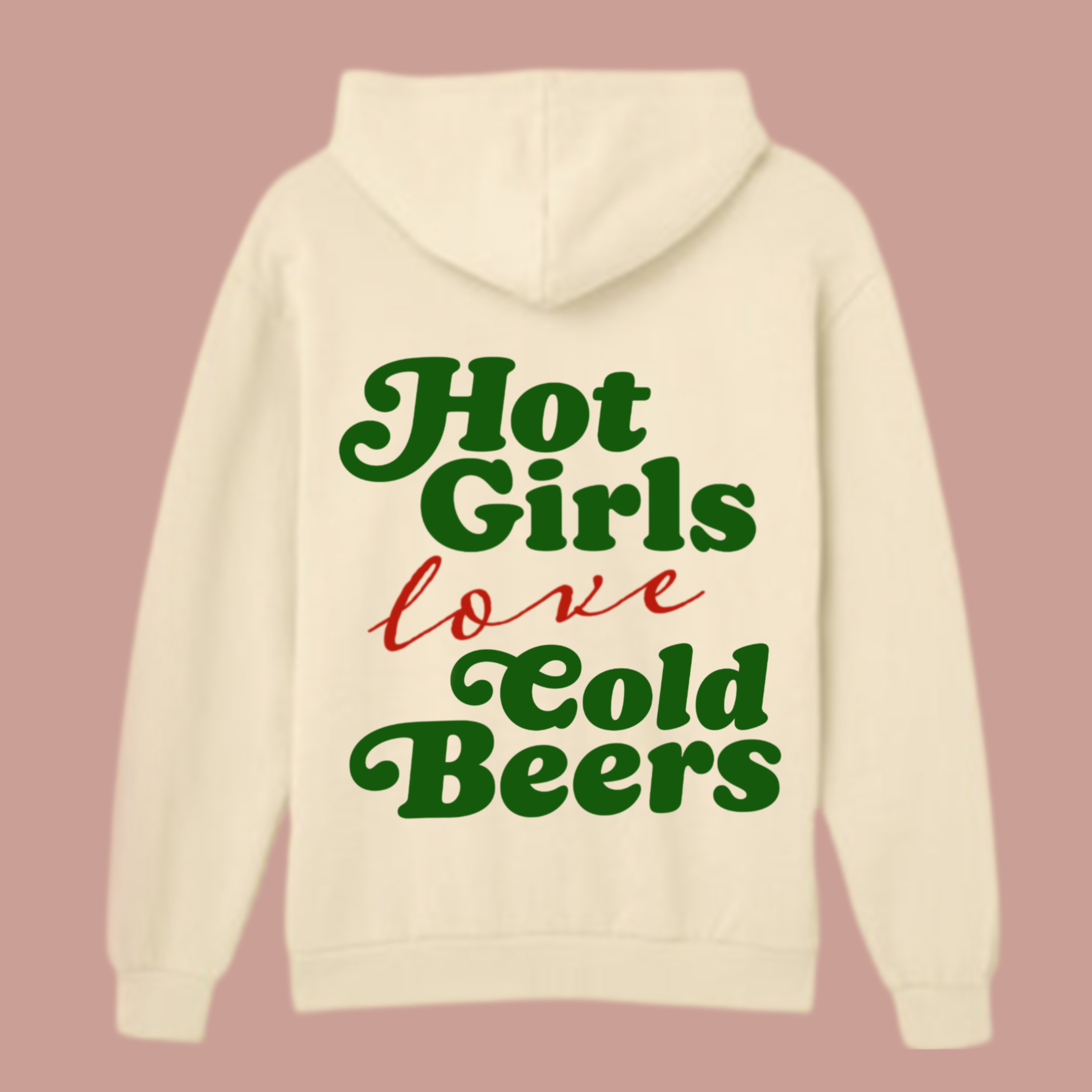 HOT GIRLS LOVE COLD BEERS HOODIE